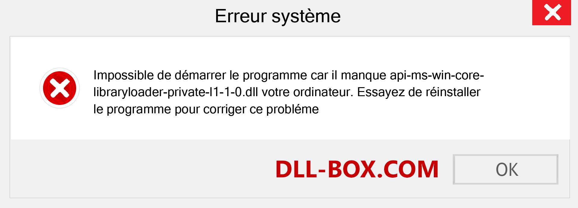 Le fichier api-ms-win-core-libraryloader-private-l1-1-0.dll est manquant ?. Télécharger pour Windows 7, 8, 10 - Correction de l'erreur manquante api-ms-win-core-libraryloader-private-l1-1-0 dll sur Windows, photos, images